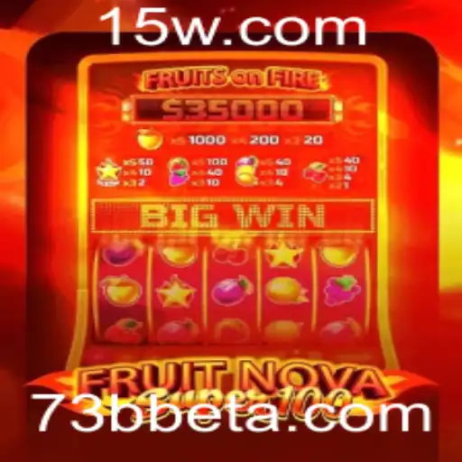 Descubra o Mundo de FruitNovaSuper100 com a 73Bbet